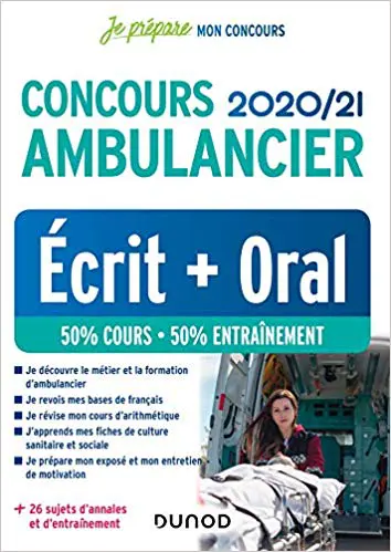 Concours Ambulancier 2020 2021 Ecrit Oral Ambulancier : le site de référence La librairie de l'ambulancier