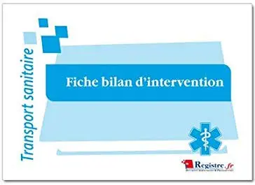 Fiche Bilan dIntervention M070 2 Ambulancier : le site de référence La librairie de l'ambulancier